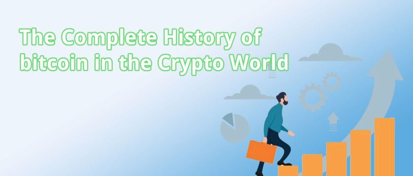 the-complete-history-of-bitcoin-in-the-crypto-world