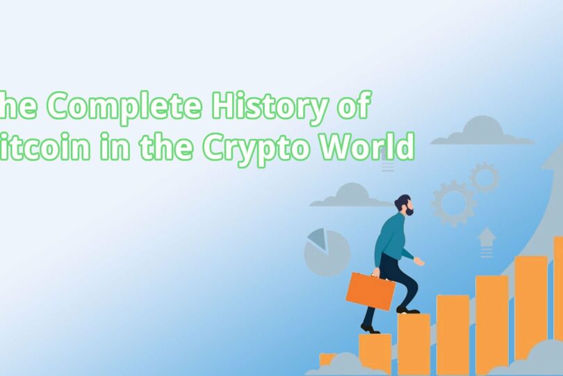 the-complete-history-of-bitcoin-in-the-crypto-world
